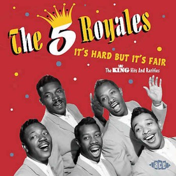 5 Royales ,The - It's hard but It's Fair:King Hits & Rarities - Klik op de afbeelding om het venster te sluiten